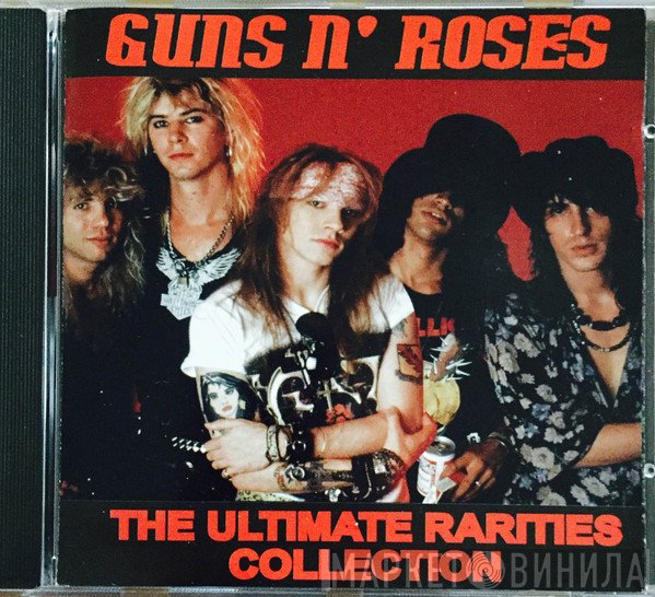 Guns N' Roses  - The Ultimate Rarities Collection