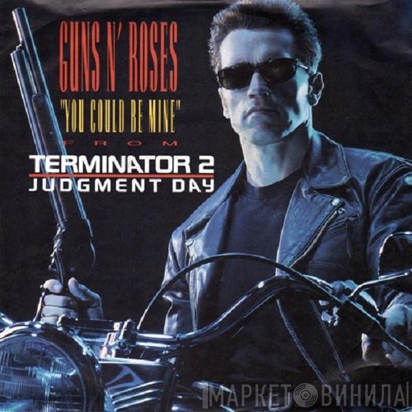 Guns N' Roses  - You Could Be Mine