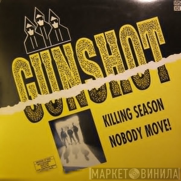 Gunshot  - Killing Season / Nobody Move!