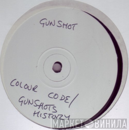 Gunshot - Colour Code / Gunshots History