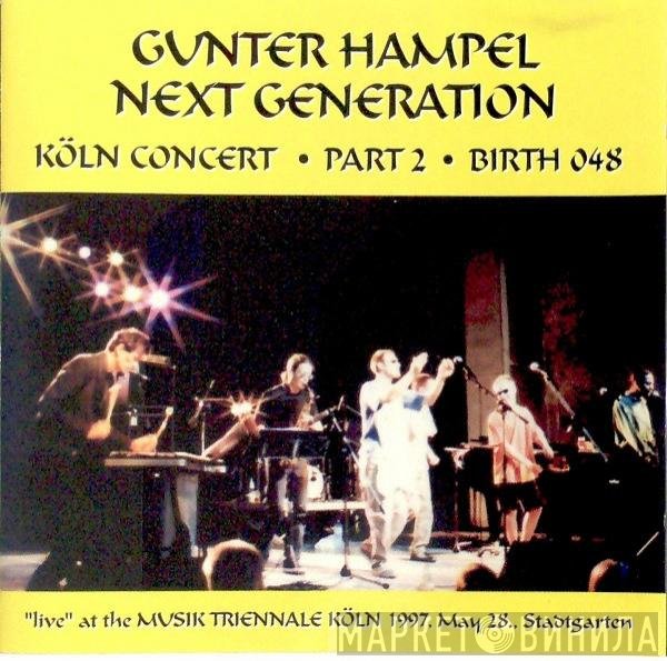 Gunter Hampel, Next Generation   - Köln Concert • Part 2