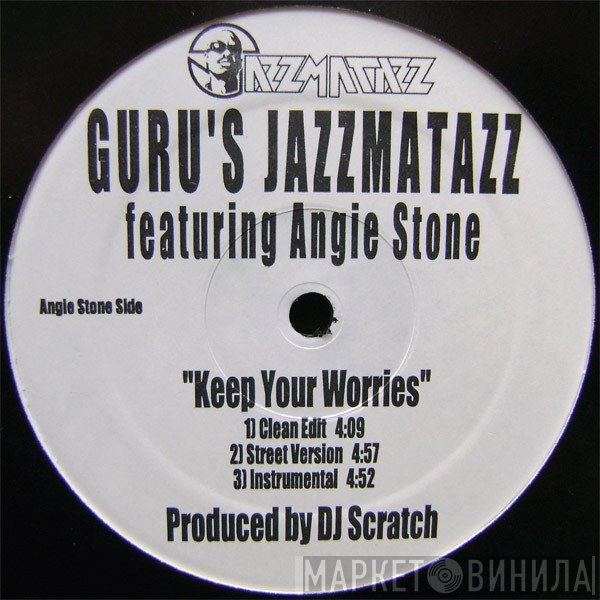 Guru, Angie Stone, The Roots - Keep Your Worries / Lift Your Fist