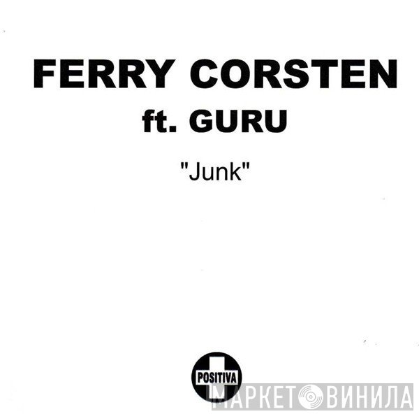 Guru, Ferry Corsten - Junk