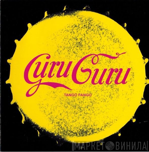 Guru Guru  - Tango Fango