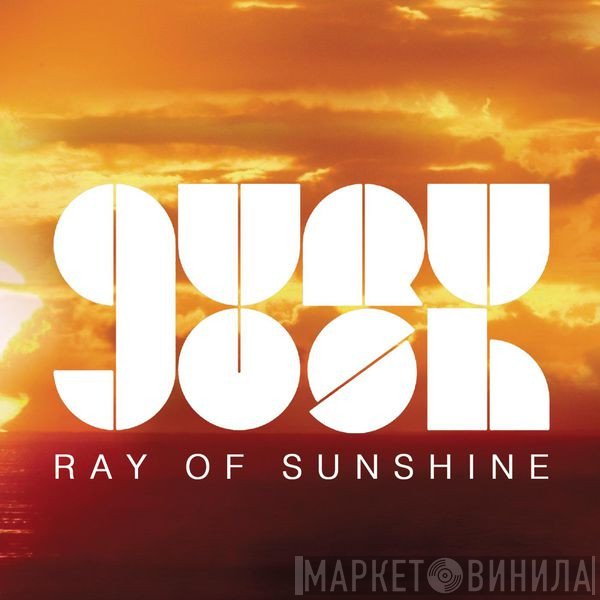 Guru Josh  - Ray Of Sunshine