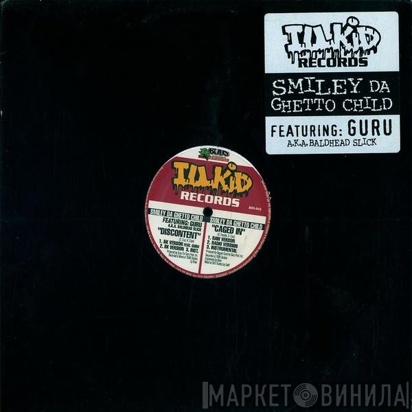 Guru, Smiley the Ghetto Child, Bald Head Slick - Discontent