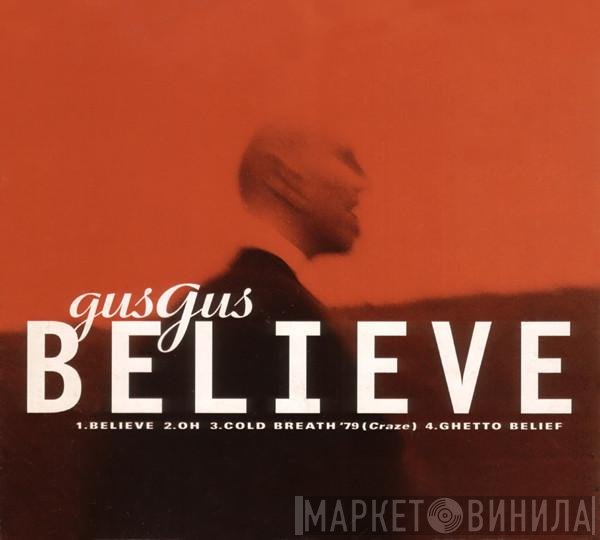 Gusgus - Believe