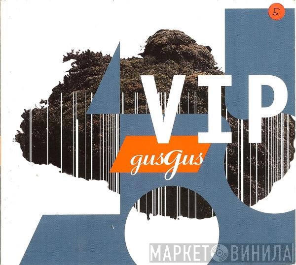 Gusgus  - VIP