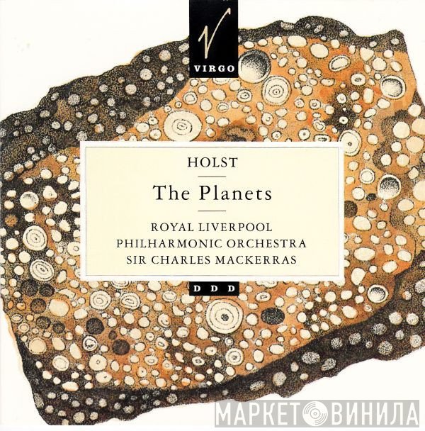 Gustav Holst : Royal Liverpool Philharmonic Orchestra, Sir Charles Mackerras  - The Planets