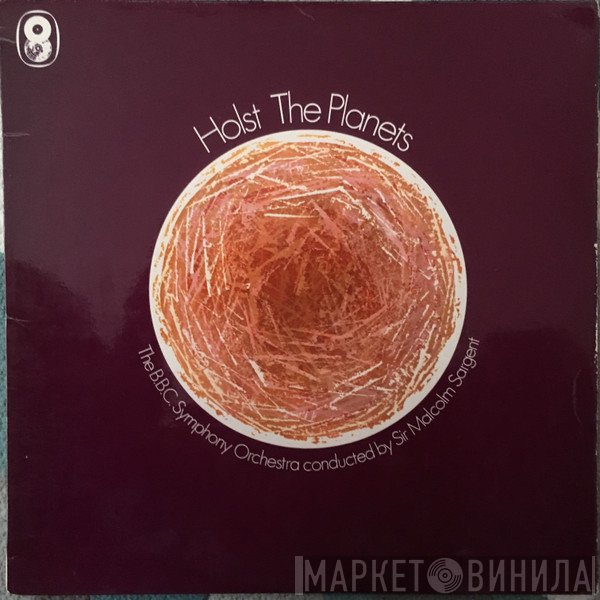 Gustav Holst, BBC Symphony Orchestra, Sir Malcolm Sargent - The Planets