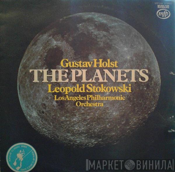 Gustav Holst, Leopold Stokowski, Los Angeles Philharmonic Orchestra - The Planets