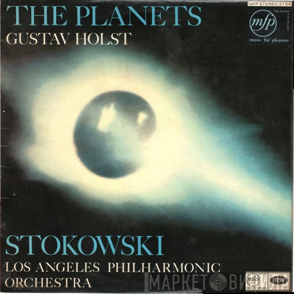 Gustav Holst, Leopold Stokowski, Los Angeles Philharmonic Orchestra - The Planets