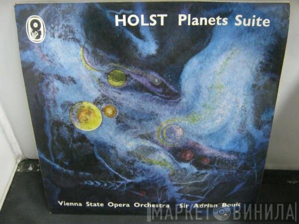 Gustav Holst, Sir Adrian Boult, Wiener Akademie Kammerchor, Orchester Der Wiener Staatsoper - The Planets, Op. 32