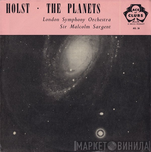 Gustav Holst, Sir Malcolm Sargent - The Planets, Op. 32
