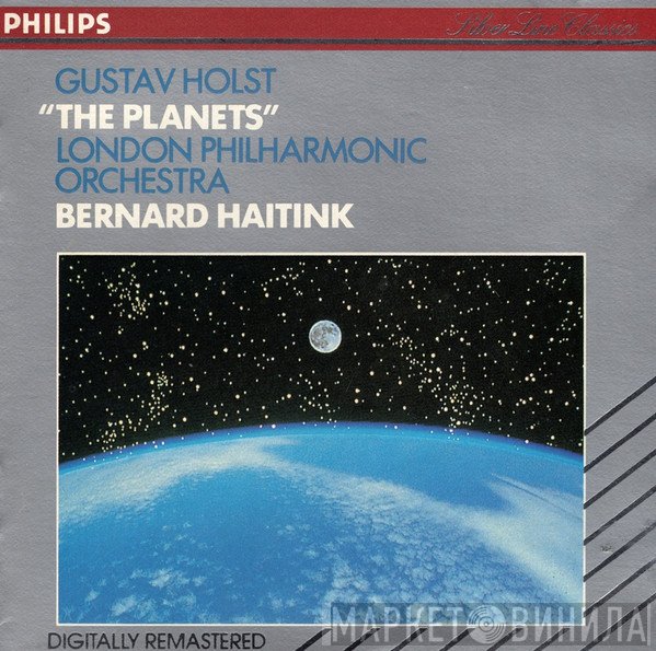 Gustav Holst, The London Philharmonic Orchestra, Bernard Haitink  - The Planets