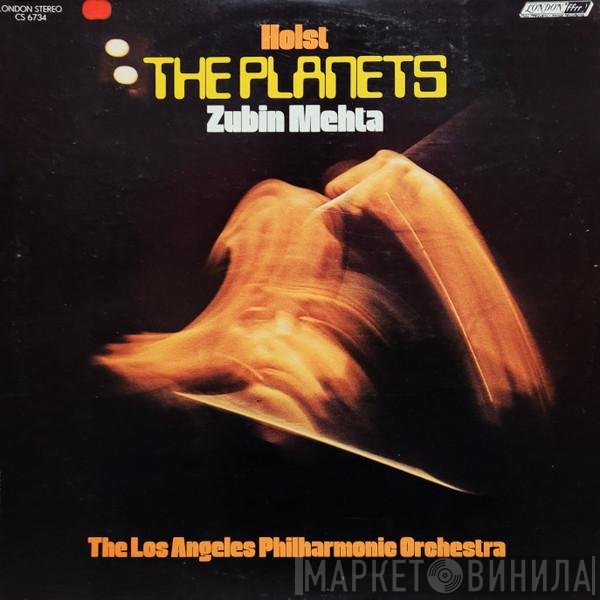 Gustav Holst - Zubin Mehta, Los Angeles Philharmonic Orchestra  - The Planets