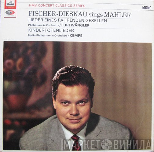 Gustav Mahler, Berliner Philharmoniker, Philharmonia Orchestra, Rudolf Kempe, Dietrich Fischer-Dieskau, Wilhelm Furtwängler - Lieder Eines Fahrenden Gesellen / Kindertotenlieder