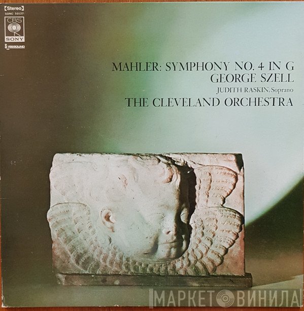 Gustav Mahler / George Szell, Judith Raskin, The Cleveland Orchestra  - Symphony No. 4 In G
