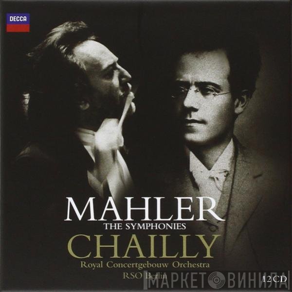 Gustav Mahler / Riccardo Chailly, Concertgebouworkest, Radio-Symphonie-Orchester Berlin  - The Symphonies