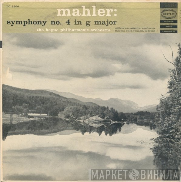 Gustav Mahler / The Hague Philharmonic, Willem Van Otterloo, Teresa Stich-Randall  - Symphony No. 4 In G Major