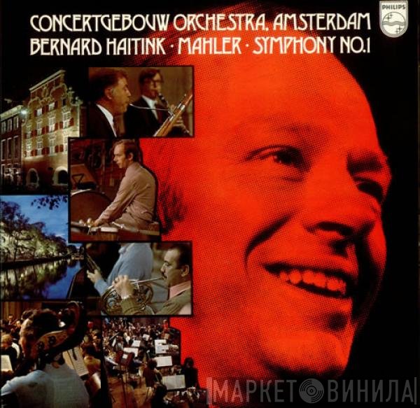 Gustav Mahler, Concertgebouworkest, Bernard Haitink - Symphony No. 1