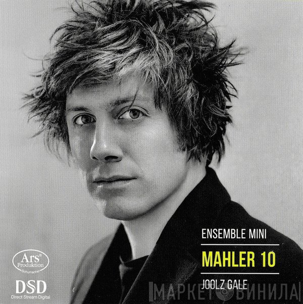Gustav Mahler - Ensemble Mini, Joolz Gale  - Mahler 10