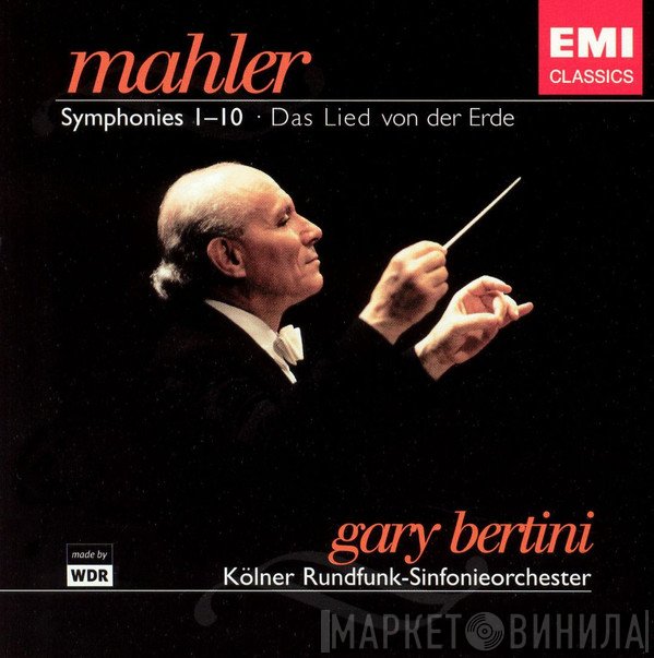Gustav Mahler, Gary Bertini, Kölner Rundfunk-Sinfonie-Orchester - Symphonies 1-10 · Das Lied Von Der Erde