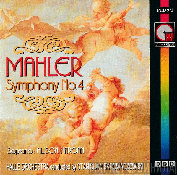Gustav Mahler, Hallé Orchestra, Stanislaw Skrowaczewski, Alison Hargan - Symphony No.4