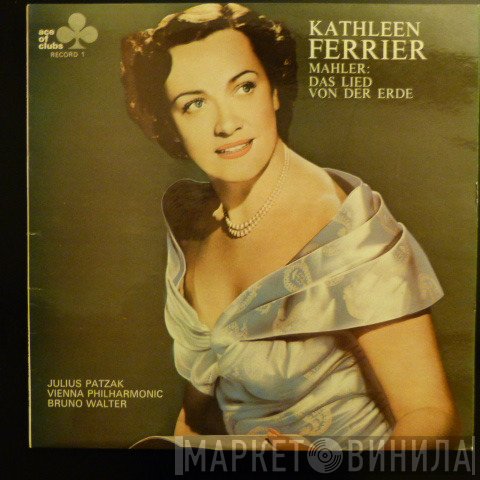 Gustav Mahler, Julius Patzak, Wiener Philharmoniker, Bruno Walter, Kathleen Ferrier - Das Lied Von Der Erde