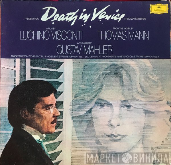 Gustav Mahler, Luchino Visconti, Thomas Mann - Themes From Death In Venice