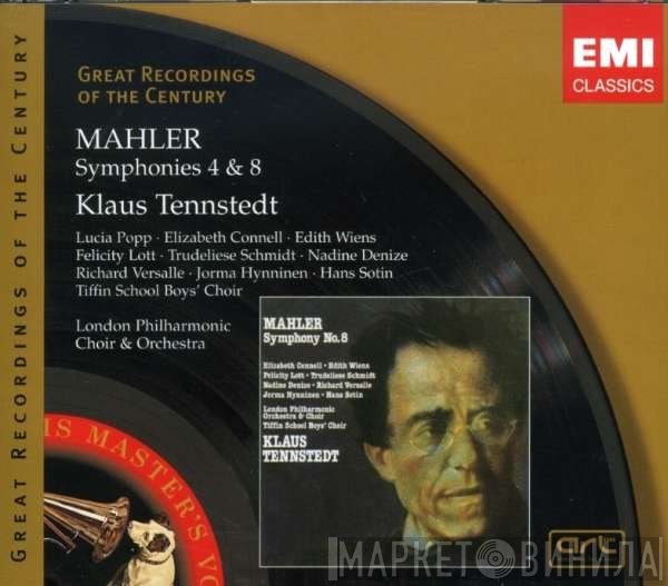 Gustav Mahler - Lucia Popp · Elizabeth Connell · Edith Wiens · Felicity Lott · Trudeliese Schmidt · Nadine Denize · Richard Versalle · Jorma Hynninen · Hans Sotin · Tiffin Boys' Choir · The London Philharmonic Choir & The London Philharmonic Orchestra · Klaus Tennstedt  - Symphonies 4 & 8