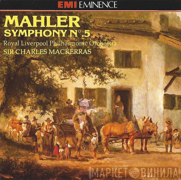 Gustav Mahler, Sir Charles Mackerras, Royal Liverpool Philharmonic Orchestra - Symphony No. 5