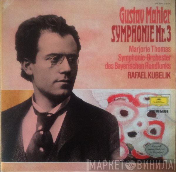 Gustav Mahler, Symphonie-Orchester Des Bayerischen Rundfunks, Rafael Kubelik, Marjorie Thomas - Symphonie Nr. 3