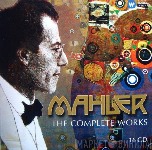Gustav Mahler - The Complete Works