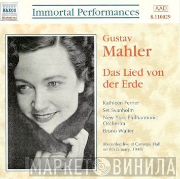 Gustav Mahler, The New York Philharmonic Orchestra, Bruno Walter, Set Svanholm, Kathleen Ferrier - Das Lied Von Der Erde