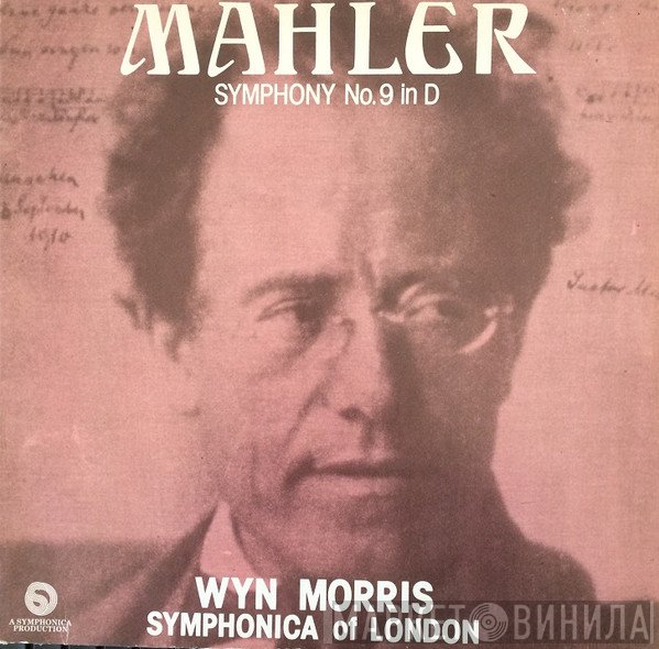 Gustav Mahler, Wyn Morris, Symphonica Of London  - Symphony No. 9 In D