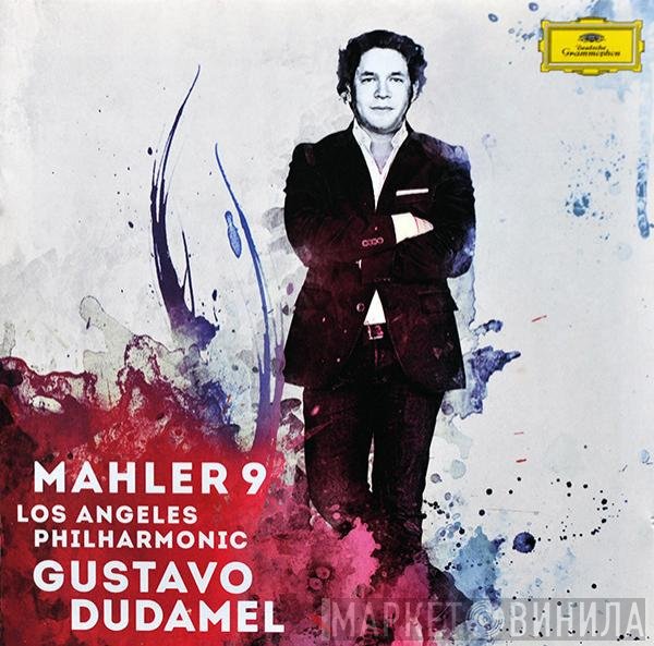 Gustavo Dudamel, Los Angeles Philharmonic Orchestra, Gustav Mahler  - Mahler 9
