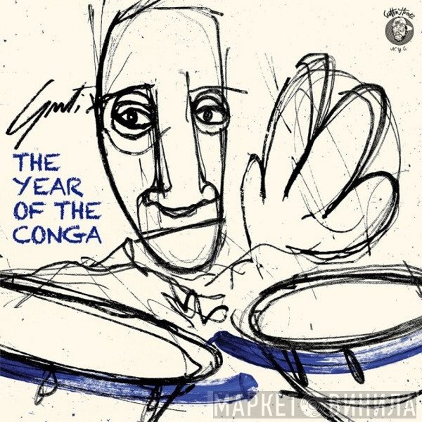 Guti  - The Year Of The Conga