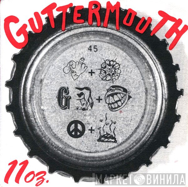 Guttermouth  - 11oz.
