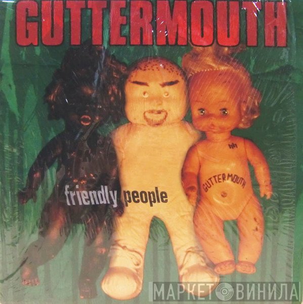 Guttermouth  - Friendly People