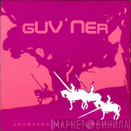 Guv'ner - Jousters Do It Knightly