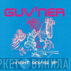 Guv'ner - Knight Moves