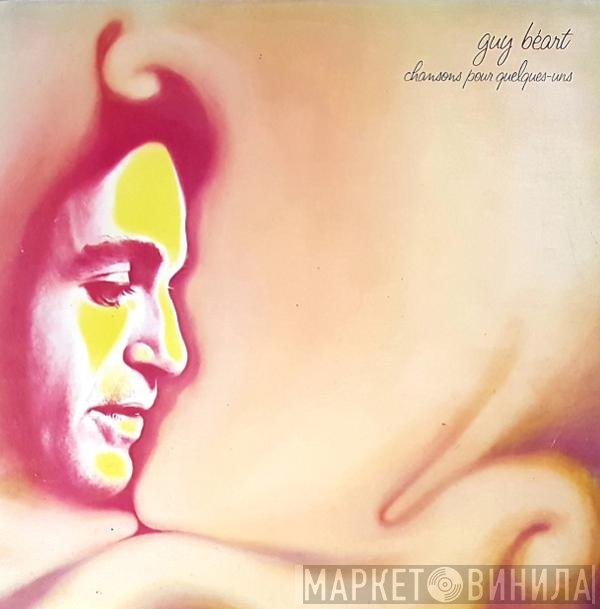 Guy Béart  - Chansons Pour Quelques-uns