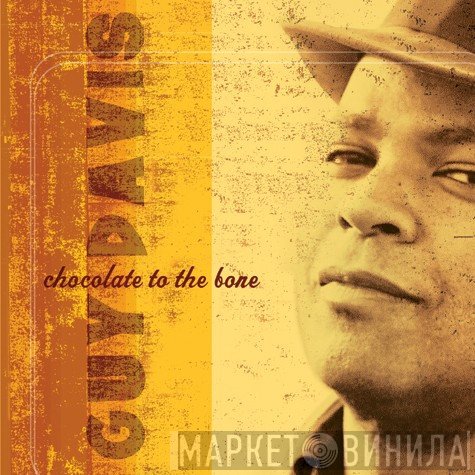 Guy Davis  - Chocolate To The Bone
