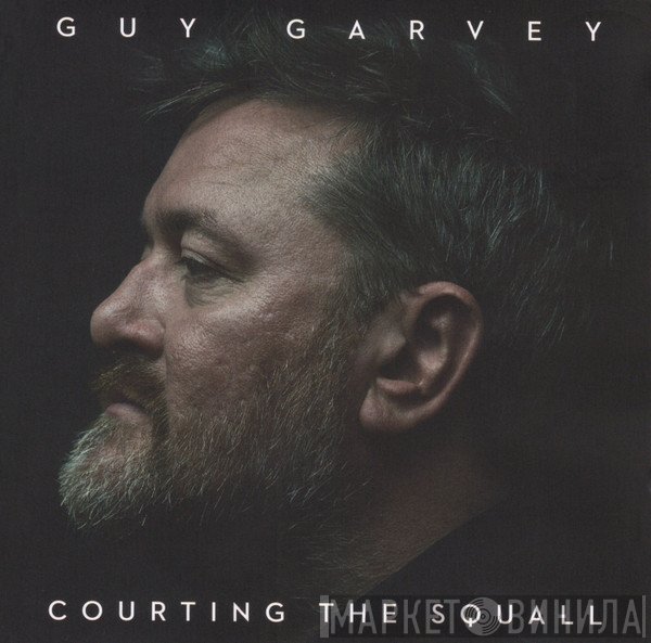Guy Garvey - Courting The Squall