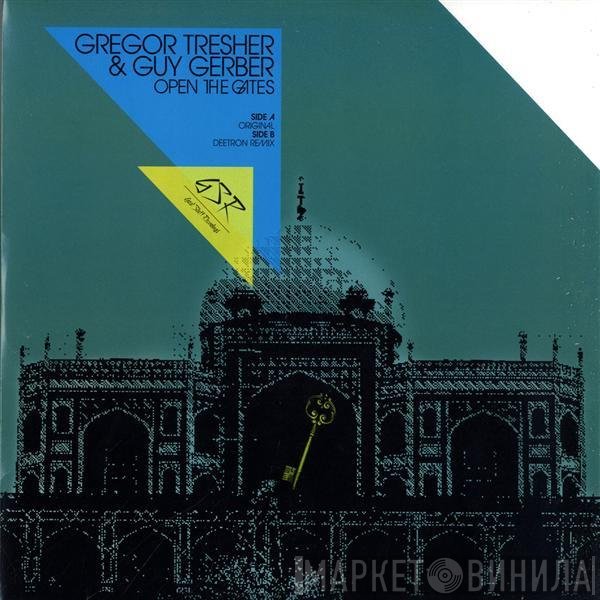 Guy Gerber, Gregor Tresher - Open The Gates