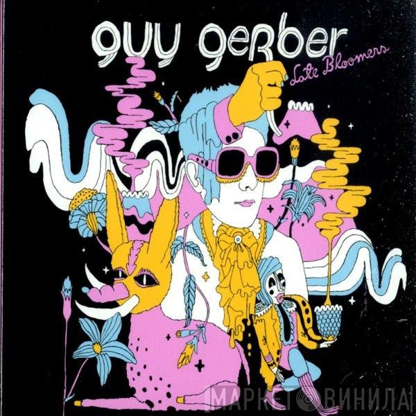 Guy Gerber  - Late Bloomers