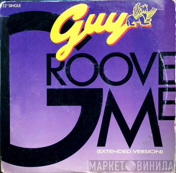 Guy  - Groove Me (Extended Version)
