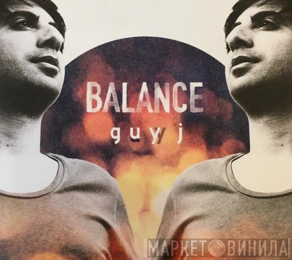 Guy J  - Balance Presents Guy J