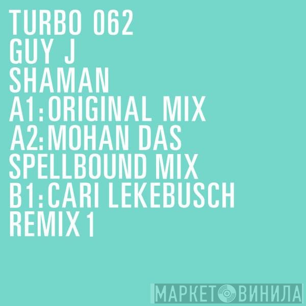 Guy J  - Shaman